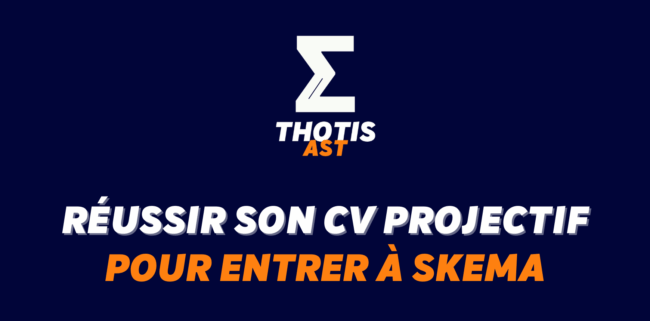Réussir le CV projectif de SKEMA nos conseils