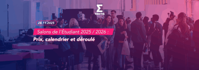 Salons de l'Étudiant 2025 2026  prix, calendrier et déroulé