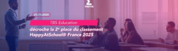 TBS Education décroche la 2ᵉ place du classement HappyAtSchool® France 2025