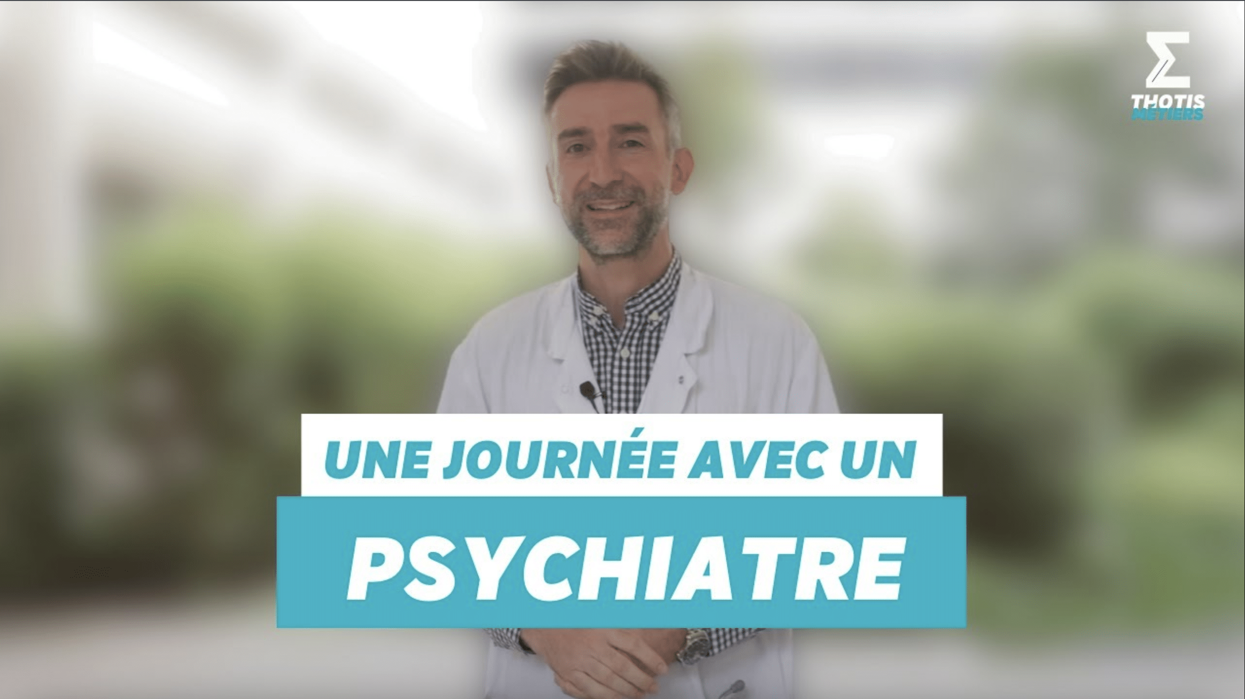 Une journée avec un Psychiatre