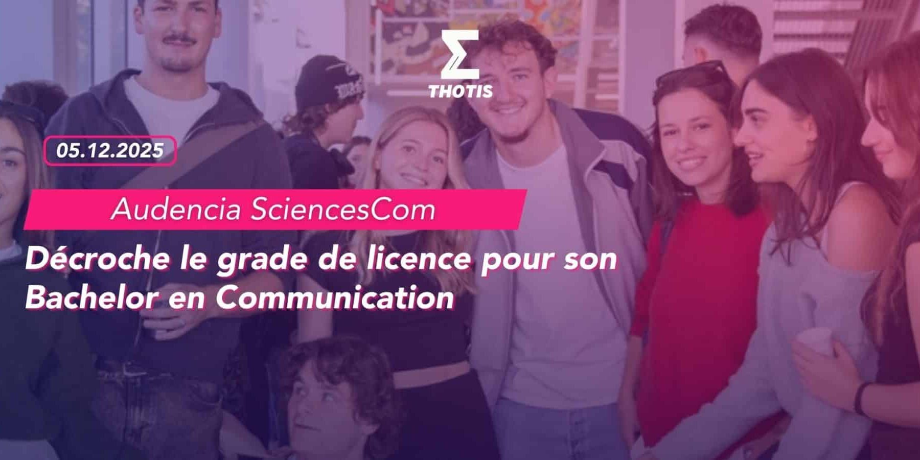 Audencia SciencesCom Décroche le grade de licence pour son Bachelor en Communication Audencia SciencesCom Décroche le grade de licence pour son Bachelor en Communication