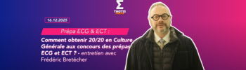 Comment obtenir 2020 en Culture Générale aux concours des prépas ECG et ECT