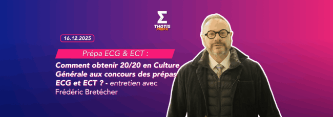 Comment obtenir 2020 en Culture Générale aux concours des prépas ECG et ECT