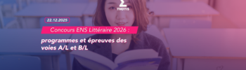 Concours ENS Littéraire 2026 programmes et épreuves des voies AL et BL