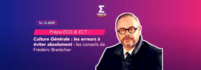 Culture Générale les erreurs à éviter absolument en Prépa et lors des concours ECG et ECT
