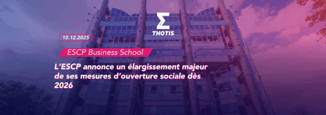 ESCP Business School annonce mesures d'ouverture sociale 2026
