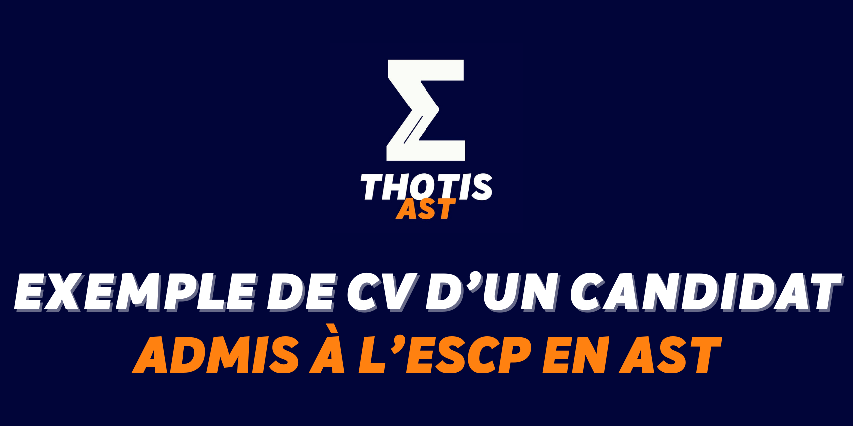 Exemple de CV d’un étudiant admis à l’ESCP en AST new Exemple de CV d’un étudiant admis à l’ESCP en AST