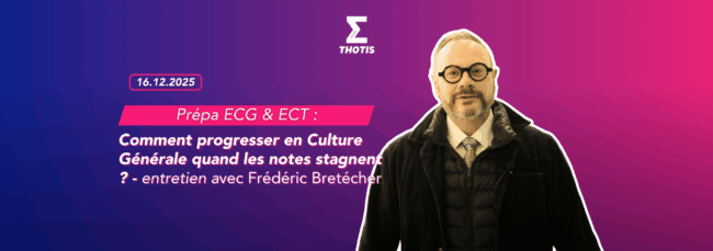 Prépa ECG & ECT Prépa ECG et ECT comment progresser en Culture Générale quand les notes stagnent Prépa ECG & ECT Prépa ECG et ECT comment progresser en Culture Générale quand les notes stagnent