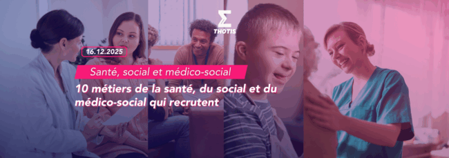 V2 10 métiers de la santé, du social et du médico social qui recrutent 4