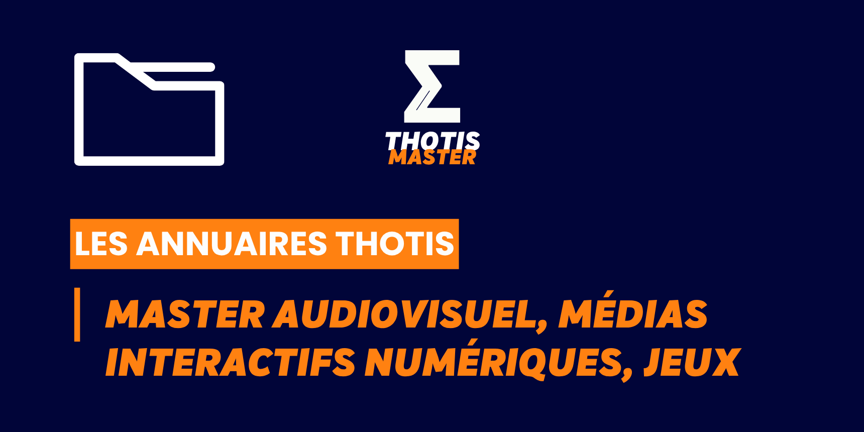 Annuaire Master Audiovisuel, médias interactifs numériques, jeux Annuaire Master Audiovisuel, médias interactifs numériques, jeux