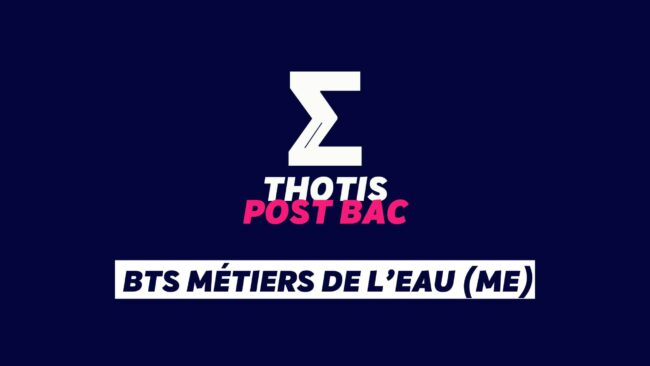 _BTS Métiers de l’Eau (ME) (1) BTS Métiers de l'eau (ME)