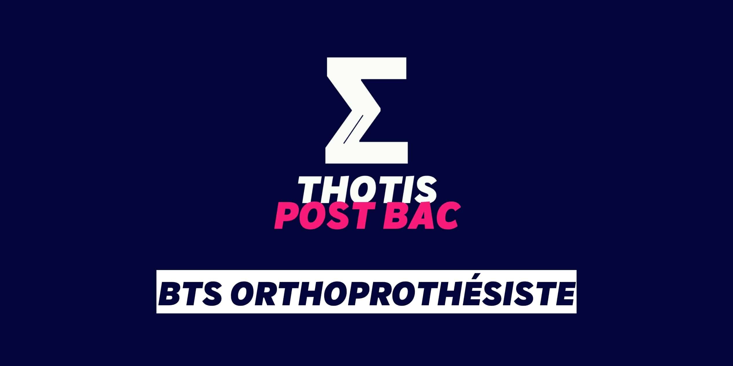 BTS – Orthoprothésiste