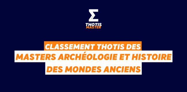 Classement Master Archéologie et histoire des mondes anciens
