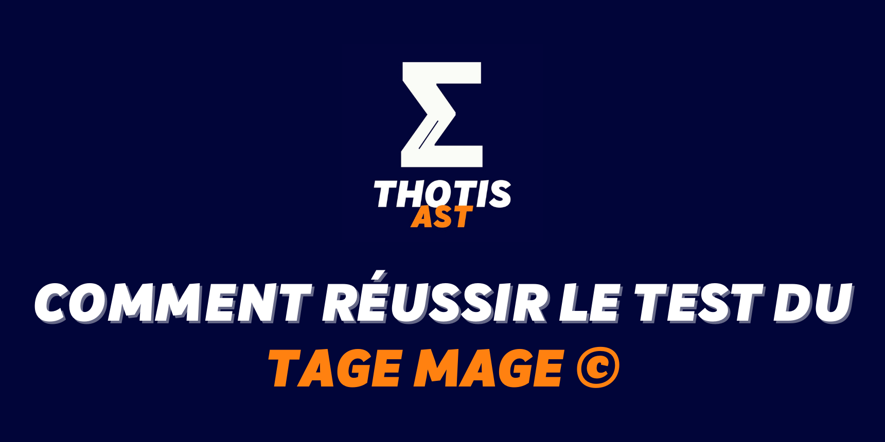 Comment réussir le TAGE MAGE Comment réussir le TAGE MAGE