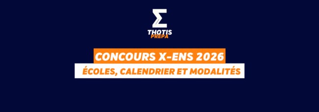 Concours X ENS intégrer l'X, les ENS et l'ESPCI en 2026