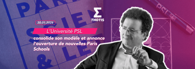 L’Université PSL consolide son modèle et annonce l'ouverture de nouvelles Paris Schools