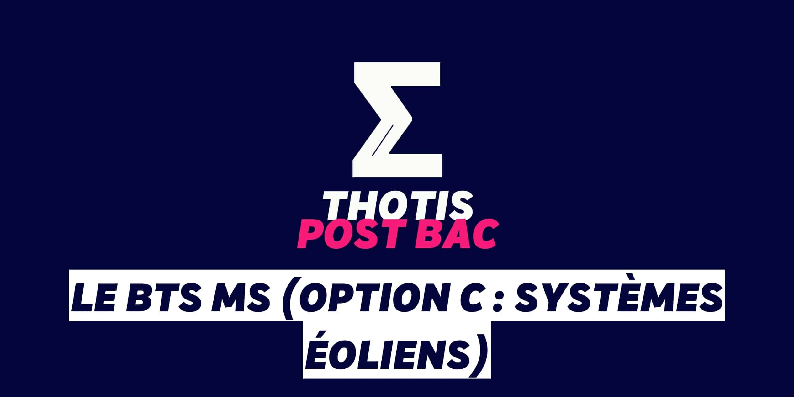 Le BTS MS option C systemes eoliens
