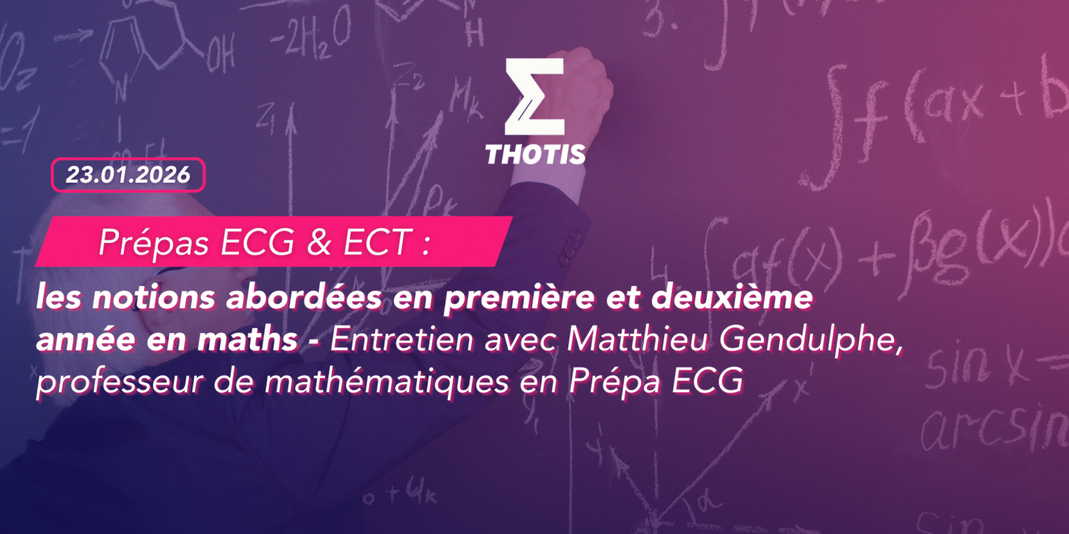 Prépas ECG et ECT les notions maths