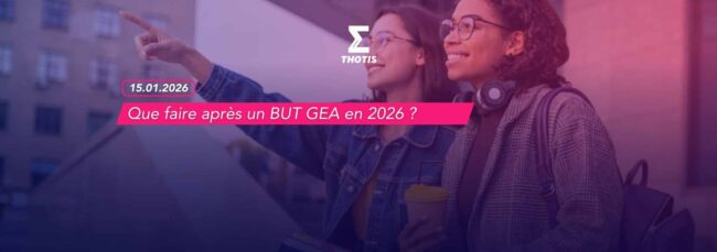 Que faire après un BUT GEA en 2026