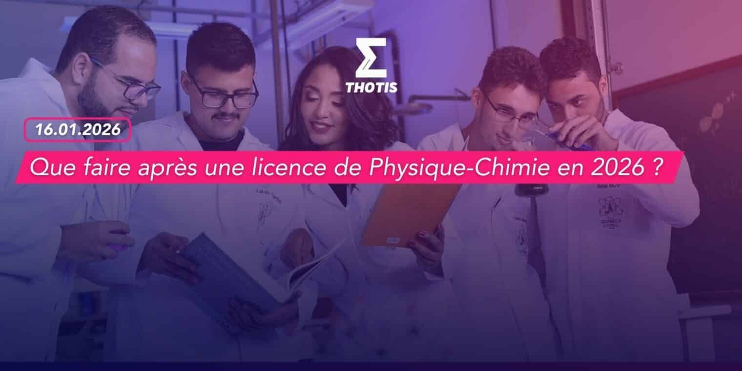 Que faire après une licence de Physique-Chimie en 2026 Que faire après une licence de Physique Chimie en 2026