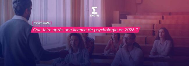 Que faire après une licence de psychologie en 2026