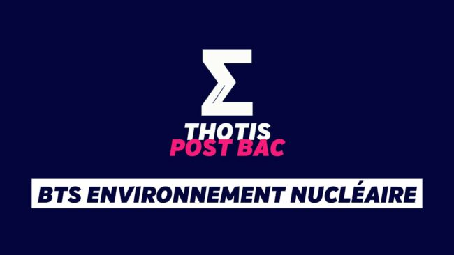 BTS ENVIRONNEMENT NUCLÉAIRE BTS ENVIRONNEMENT NUCLÉAIRE