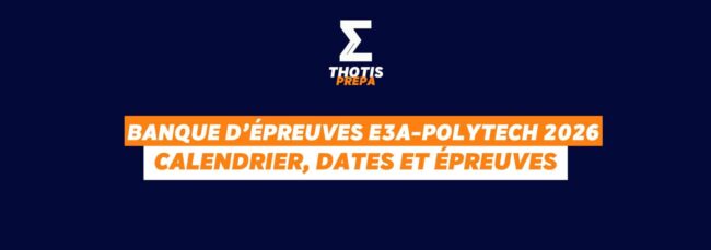 Banque d’épreuves e3a Polytech 2026 2