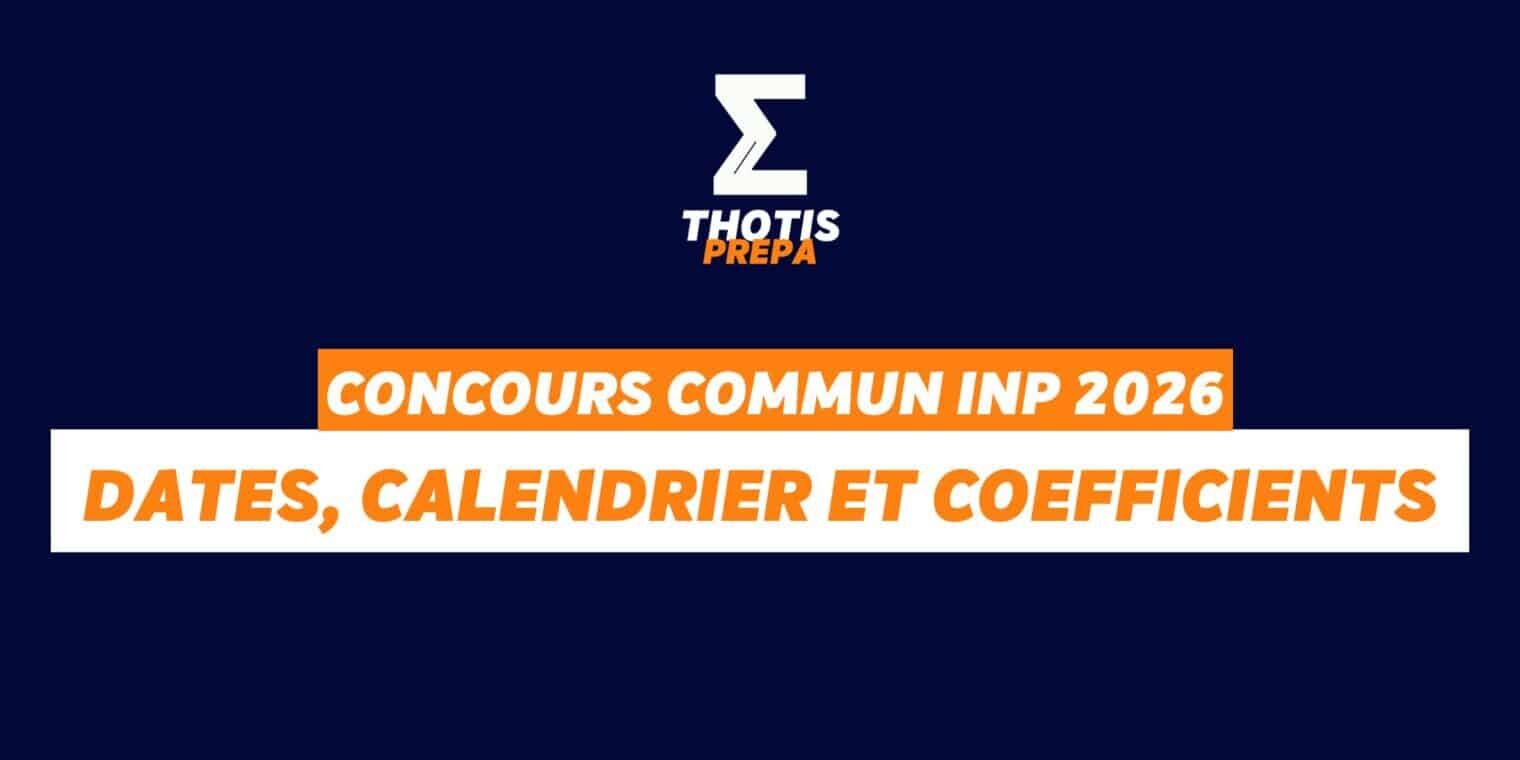 Concours Commun INP 2026 dates, calendrier et coefficients