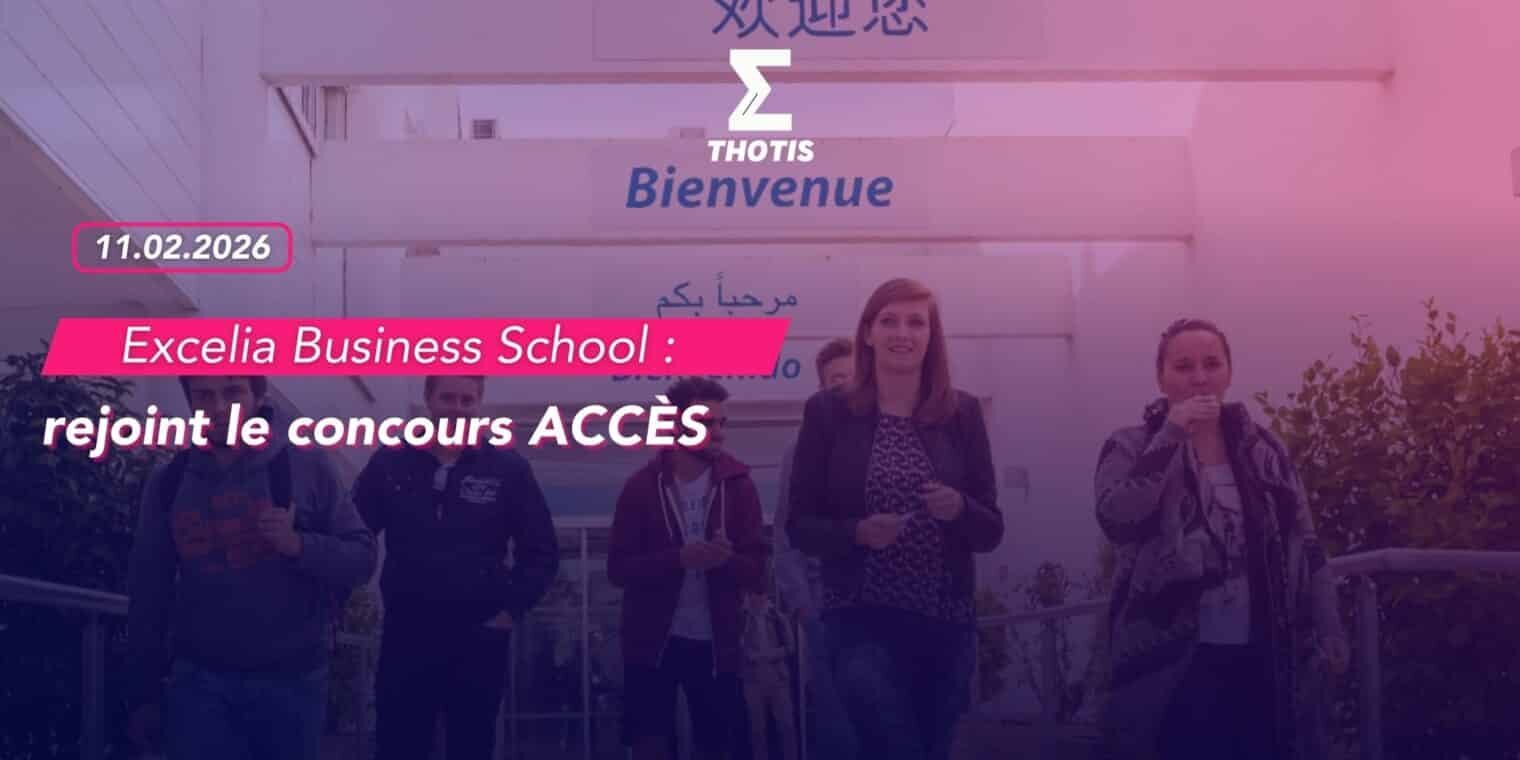 Excelia Business School rejoint le concours accès -3 Excelia Business School rejoint le concours accès 3