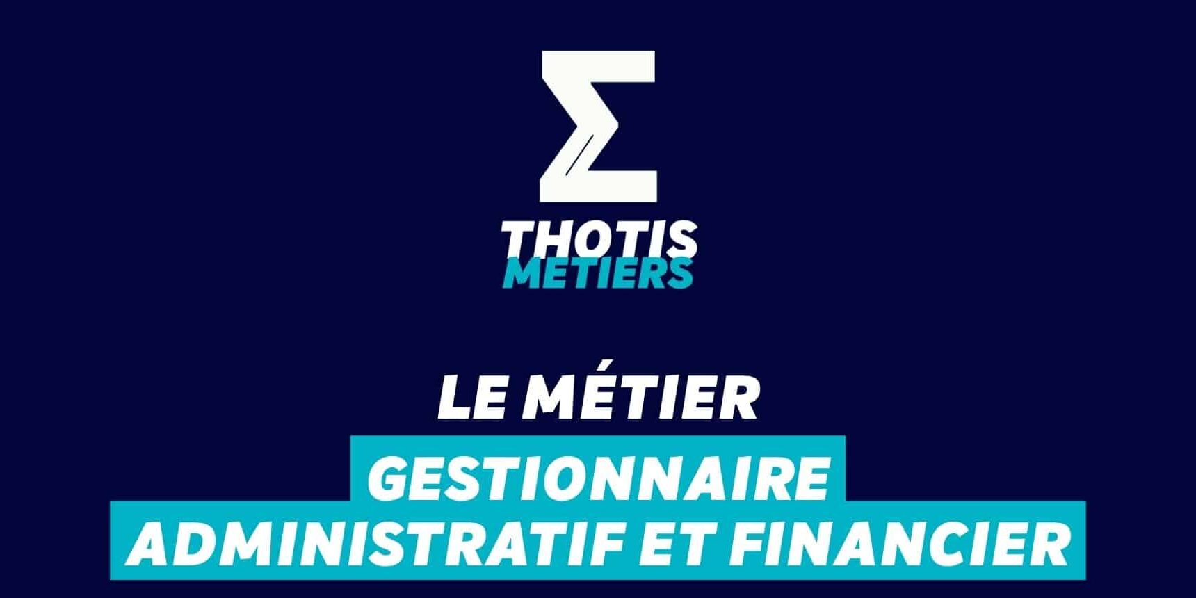 Couverture – Devenir Gestionnaire Administratif et Financier : missions, salaire… Couverture - Devenir Gestionnaire Administratif et Financier : missions, salaire…