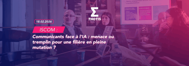 ISCOM Communicants face à l'IA menace ou tremplin pour une filière en pleine mutation