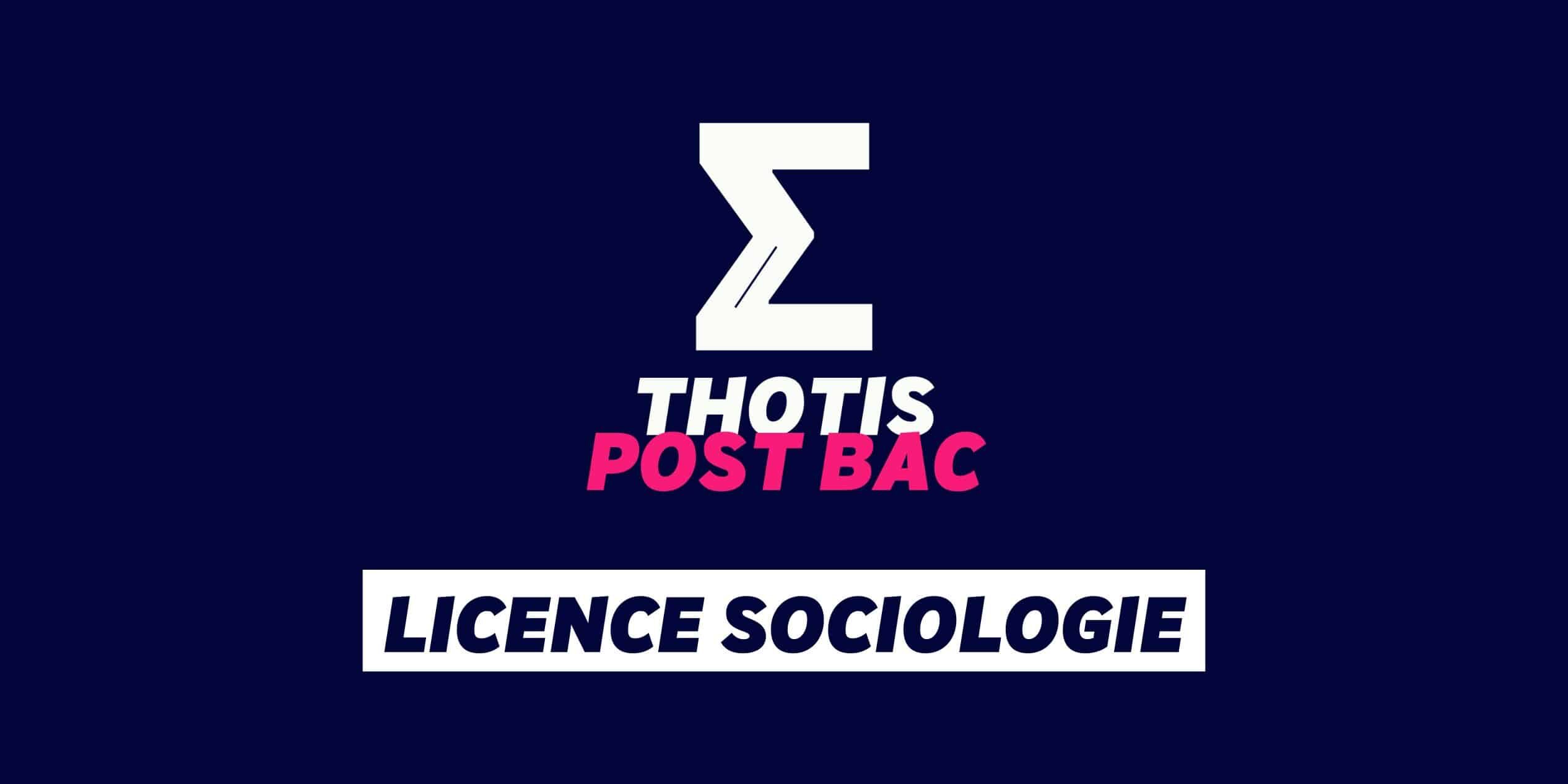 Licence Sociologie Licence Sociologie