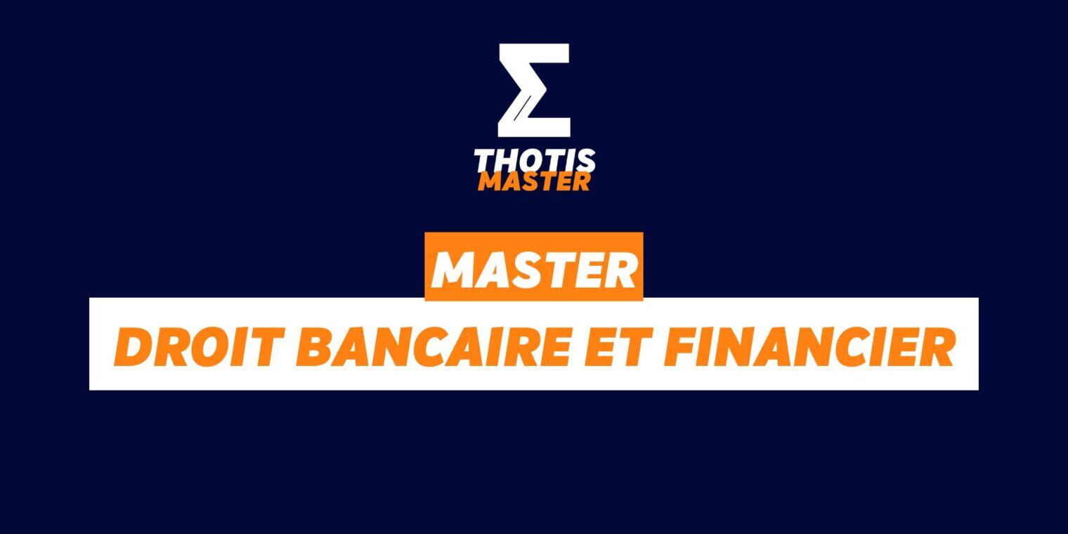 Master Droit Bancaire et Financier Master Droit Bancaire et Financier