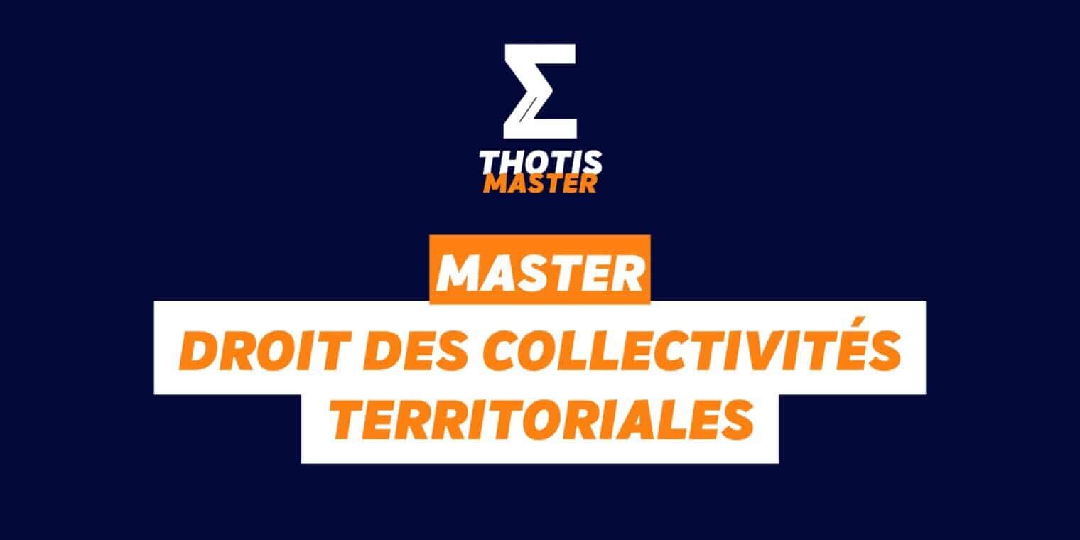 Master Droit des collectivités territoriales Master Droit des collectivités territoriales