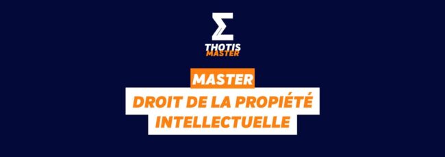Master droit de la propiété intellectuelle