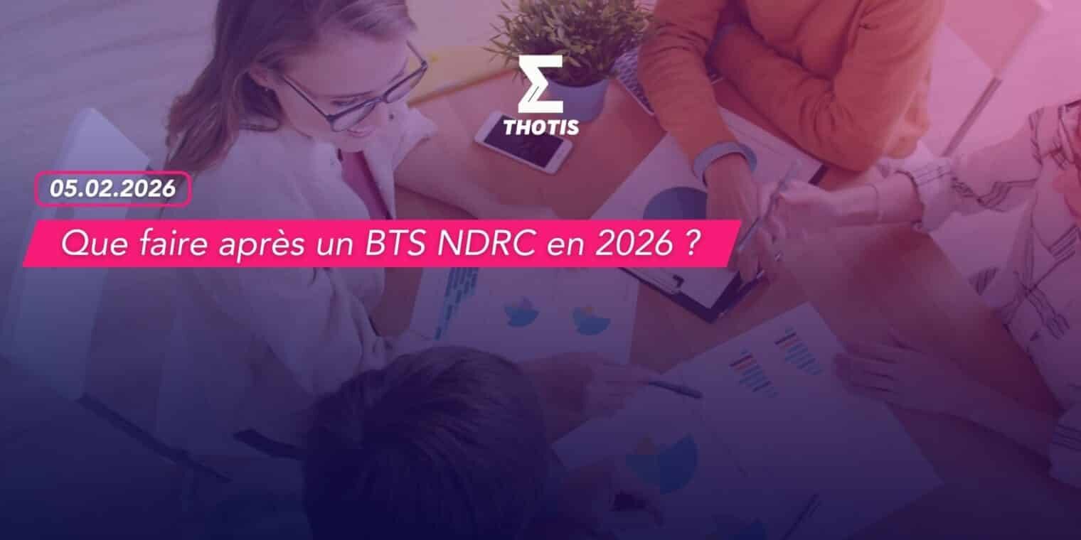 Que faire après un BTS NDRC en 2026 Que faire après un BTS NDRC en 2026