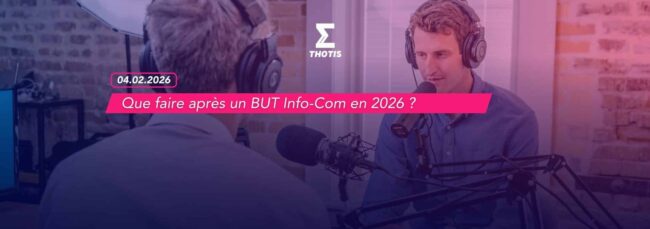 Que faire après un BUT Info Com en 2026