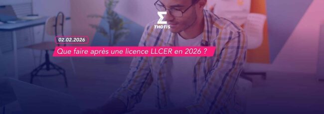Que faire après une licence LLCER en 2026 Que faire après une licence LLCER en 2026