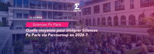 Quelle moyenne pour intégrer Sciences Po Paris via Parcoursup en 2026