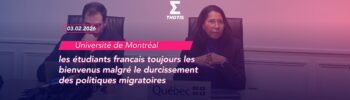 Udem les étudiants francais toujours les bienvenus malgré le durcissement des politiques migratoires 2