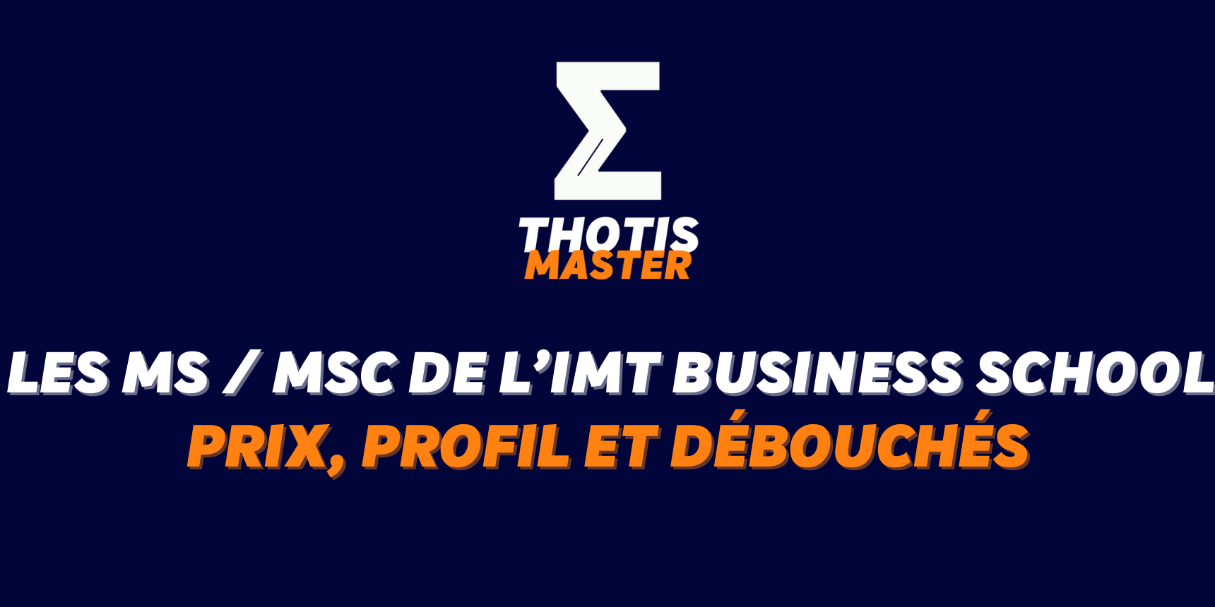 l’IMT Business School L’IMT Business School