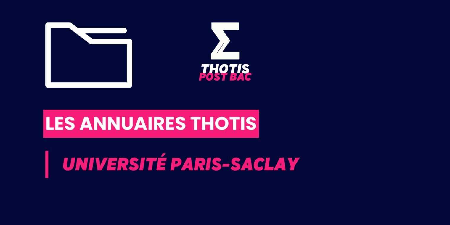 Annuaires thotis_Postbac_Université Paris-Saclay Annuaires thotis_Postbac_Université Paris-Saclay