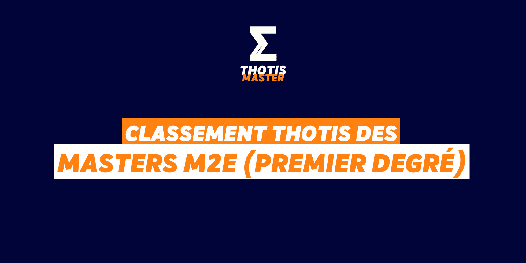 Classement Master M2E (Premier degré) Classement Master M2E (Premier degré)