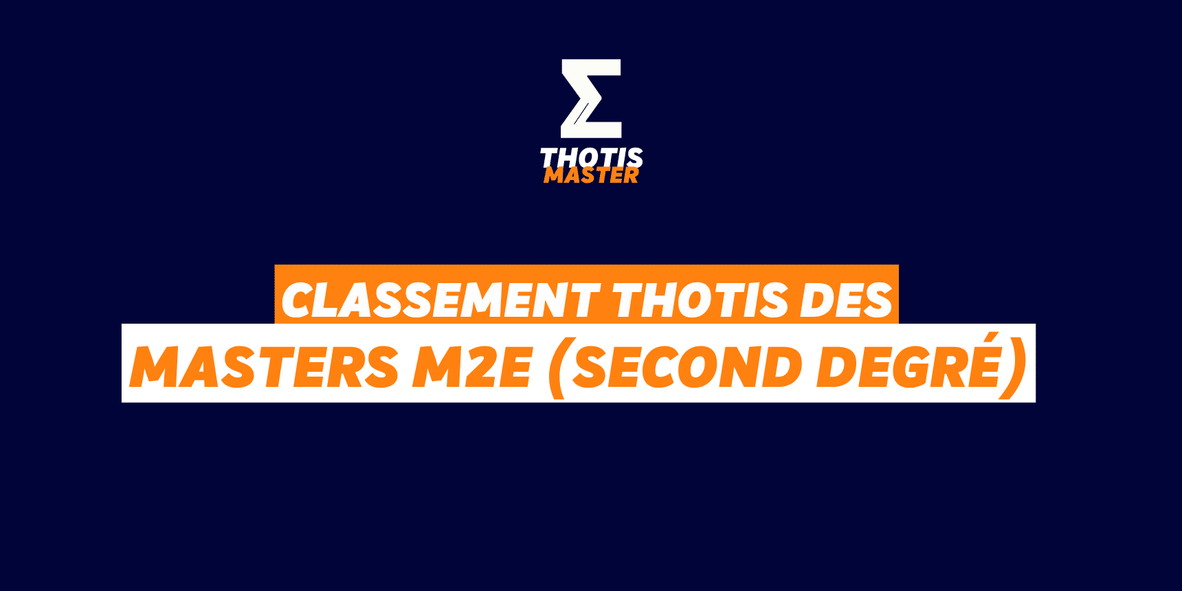 Classement Master M2E (Second degré) Classement Master M2E (Second degré)