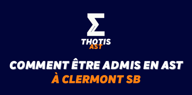 Comment être admis à Clermont SB en AST ?