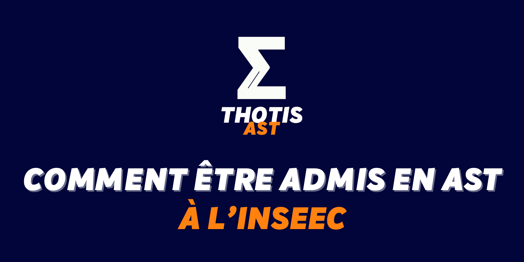 Comment être admis à l’INSEEC en AST ? Comment être admis à l’INSEEC en AST ?