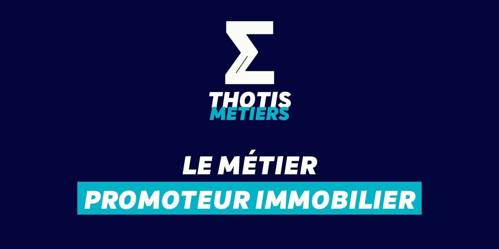 Devenir Promoteur immobilier Devenir Promoteur immobilier