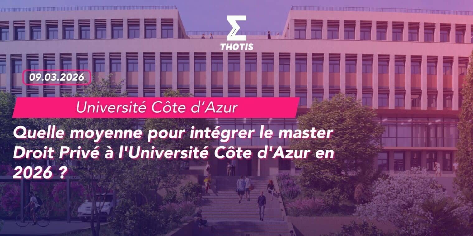 Quelle moyenne pour intégrer le master Droit Privé à l’Université Côte d’Azur en 2026 Quelle moyenne pour intégrer le master Droit Privé à l'Université Côte d'Azur en 2026