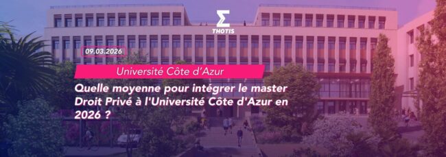 Quelle moyenne pour intégrer le master Droit Privé à l'Université Côte d'Azur en 2026