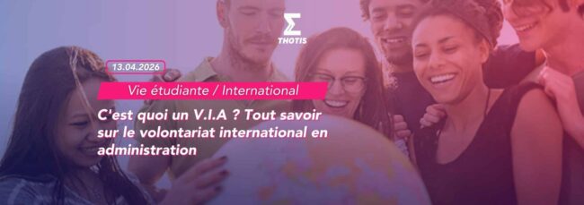 C'est quoi un V.I.A Tout savoir sur le volontariat international en administration